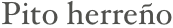 Pito herreño